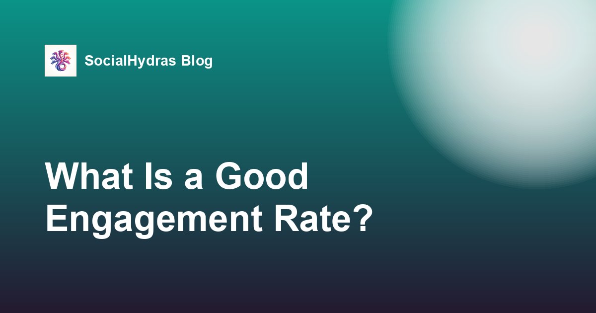 What Is a Good Engagement Rate on Instagram? (2026 Benchmarks)